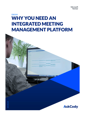 Why You Need An Integrated Meeting Management Platform