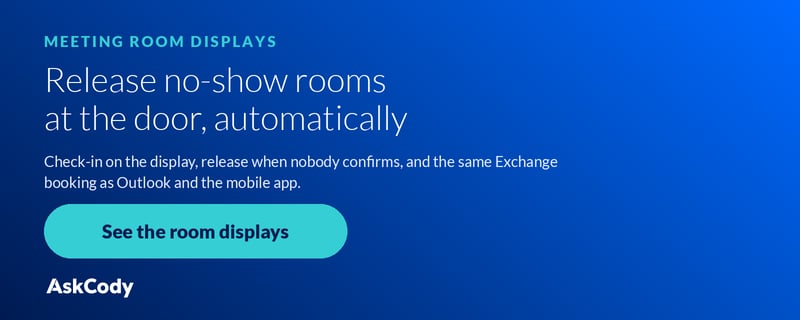 Release no-show rooms at the door. See AskCody meeting room displays